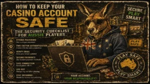 How to Keep Your Casino Account Safe: The Security Checklist for Aussie Players